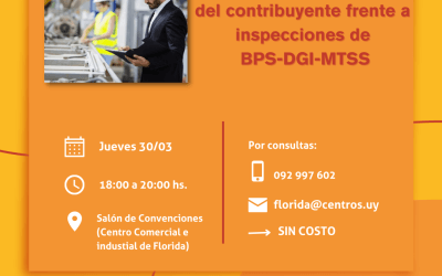 Charla: DERECHOS Y OBLIGACIONES DEL CONTRIBUYENTE FRENTE A INSPECCIONES DE BPS-DGI-MTSS